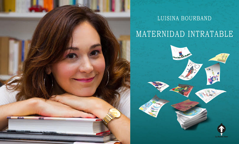 “Maternidad intratable”, el nuevo libro de Luisina Bourband