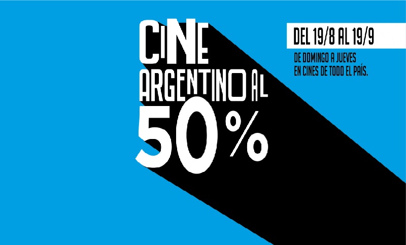 Un mes para disfrutar del cine argentino al 50%