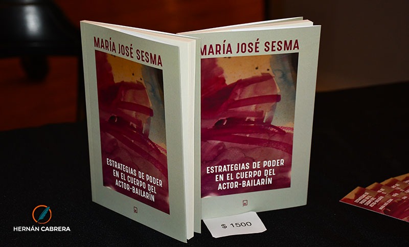 Maria José Sesma presentó su libro «Estrategias de poder en el cuerpo del actor-bailarín»